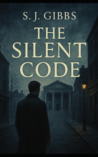 The Silent Code by S. J. GIBBS