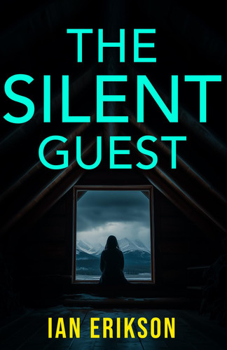 The Silent Guest: An unputdownable psychological thriller with a breathtaking twist (Standalone Psychological Thrillers: The Secrets Series) by Erikson, Ian