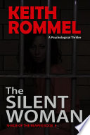 The Silent Woman by Keith Rommel