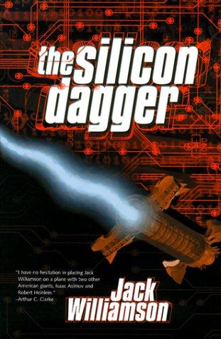 The silicon dagger by Jack Williamson