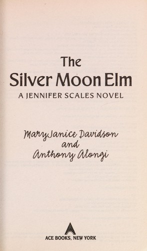 The silver moon elm by MaryJanice Davidson