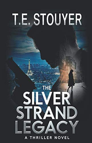 The Silver Strand Legacy: (Crime action thriller series Book 1) (ERITIS) by STOUYER, T.E.