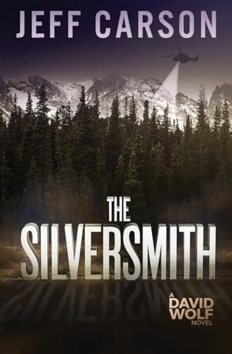The Silversmith David Wolf Mystery Thriller Series by Jeff Carson