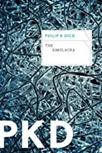The Simulacra by Philip K. Dick