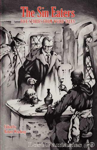 The Sin Eaters Five Stories from Weird Tales (Lost Fantasies #9) by Robert Weinberg