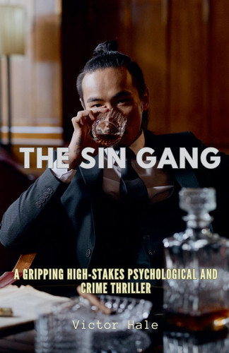 The Sin Gang Psychological and Crime Thriller by Grayson Blackwood