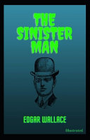 The Sinister Man Illustrated by Edgar Wallace