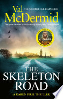 The Skeleton Road by Val McDermid