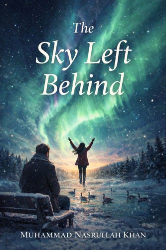 The Sky Left Behind by Muhammad Nasrullah KHAN
