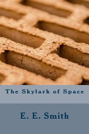 The Skylark of Space by E. E. Smith