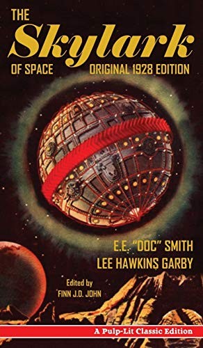The Skylark of Space by Edward E. Smith