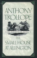The Small House at Allington by Anthony Trollope