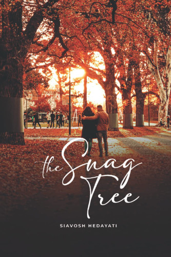 The Snag Tree by Hedayati, Siavosh