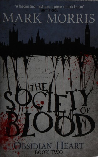 The society of blood by Mark Morris