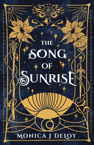 The Song of Sunrise A Magical War Academy Fantasy Romance by MONICA J. DELOY