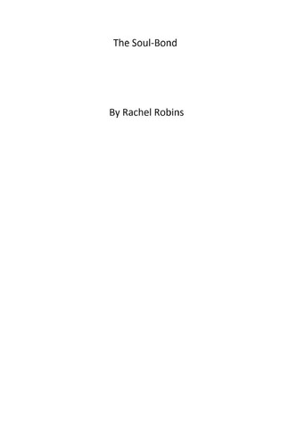 The Soul Bond A Fantasy of Love by Rachel Robins