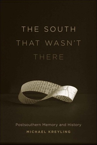 The South that wasn't there by Michael Kreyling