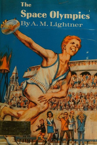 The Space Olympics by Alice Lightner Hopf