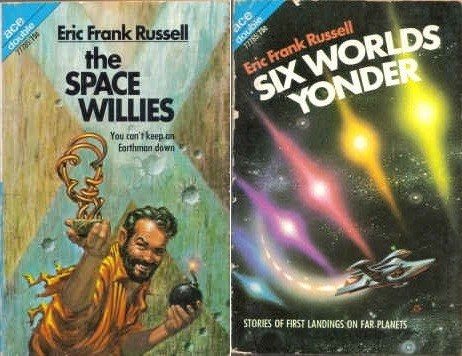The Space Willies / Six Worlds Yonder by Eric Frank Russell