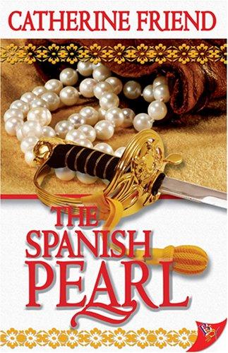 The Spanish Pearl by Catherine Friend