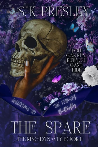 The Spare The King Dynasty Book 2 by S. K Presley