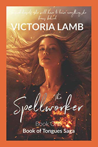 The Spellworker A Gripping New YA Epic Fantasy by Victoria Lamb