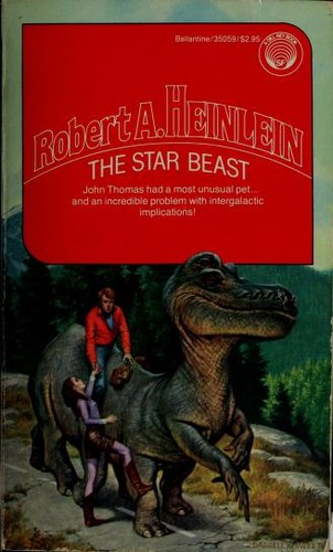 The star beast by Robert A. Heinlein