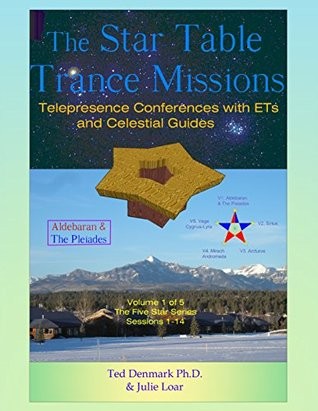 The Star Table Trance Missions by Ted Denmark Ph.D.