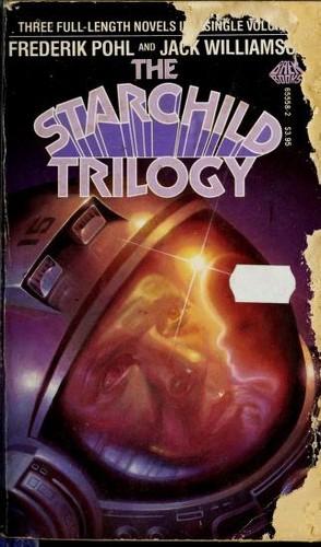 The Starchild Trilogy by Frederik Pohl