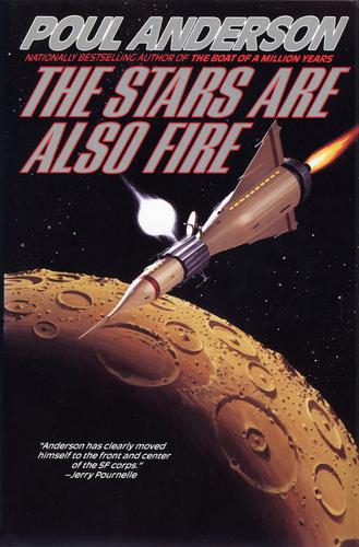 The stars are also fire by Poul Anderson