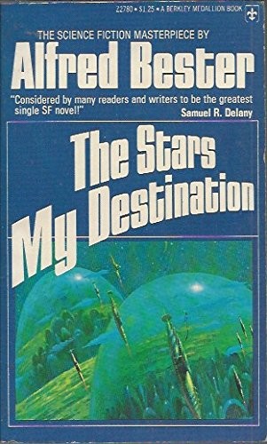 The Stars My Destination by Alfred Bester