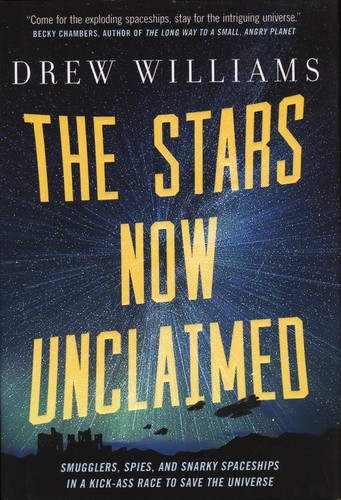The Stars Now Unclaimed by Drew Williams