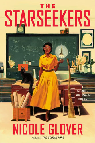 The Starseekers: A Historical Fantasy of Magic, Murder, and the Race to the Moon (A Murder & Magic Novel, 4) by Glover, Nicole