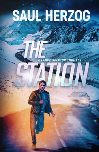 The Station (Lance Spector Thrillers) by Herzog, Saul