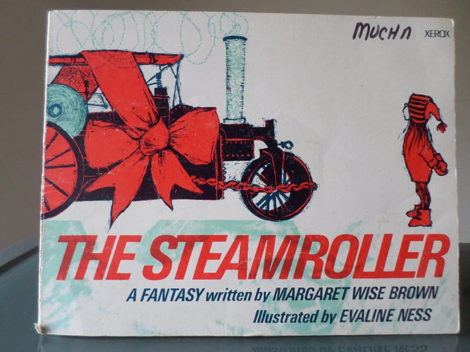 The Steamroller A Fantasy by Margaret Wise Brown