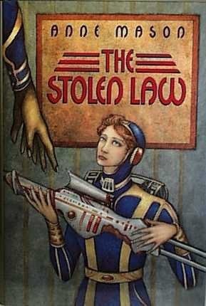 The stolen law by Anne Mason