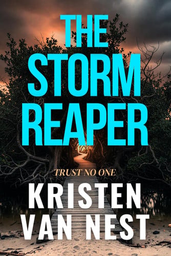 The Storm Reaper: A Violet Crisp Crime Thriller (Violet Crisp Series) by Van Nest, Kristen