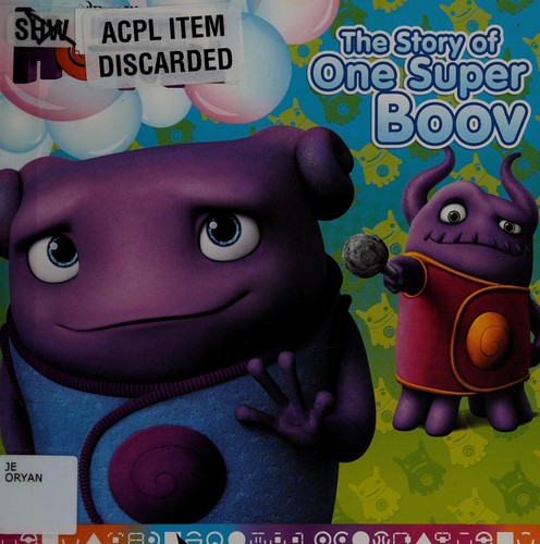 The story of one super Boov by Ellie O'Ryan
