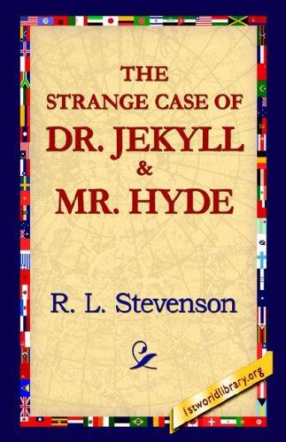 The strange case of Dr. Jekyll and Mr. Hyde by Robert Louis Stevenson