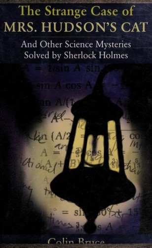 The Strange Case of Mrs. Hudson's Cat by Colin Bruce