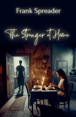 The Stranger at Home by FRANK. SPREADER