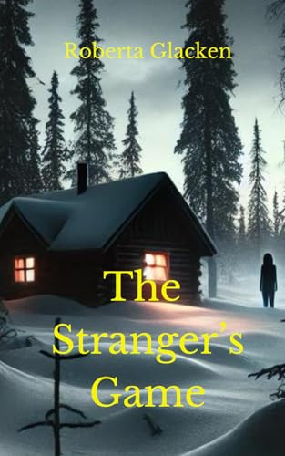 The Stranger's Game by GLACKEN, ROBERTA L