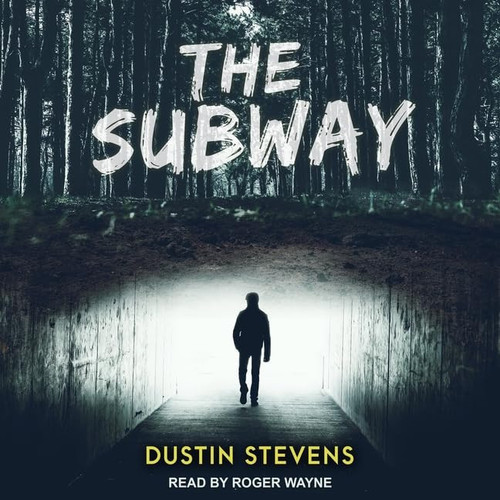 The Subway: A Suspense Thriller by Dustin Stevens