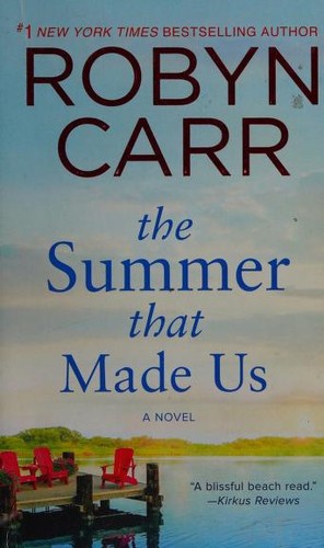 The Summer That Made Us by Robyn Carr