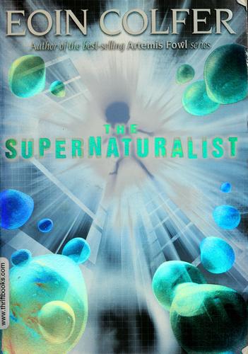 The Supernaturalist by Eoin Colfer