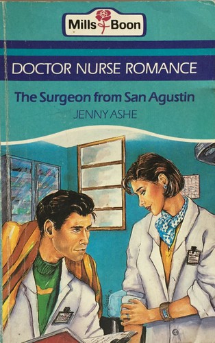 The Surgeon From San Agustin by Jenny Ashe