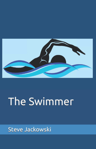 The Swimmer by Steve Jackowski