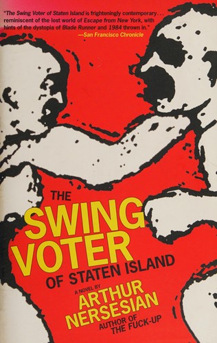 The swing voter of Staten Island by Arthur Nersesian