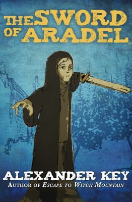 The sword of Aradel by Alexander Key