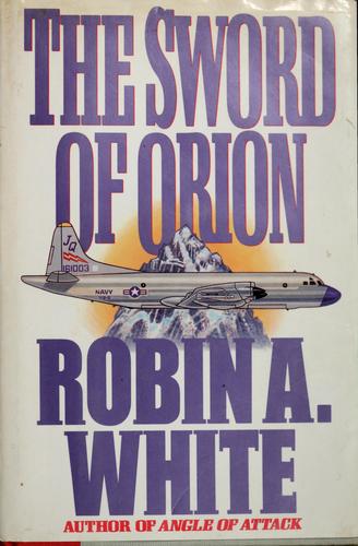 The sword of Orion by Robin A. White
